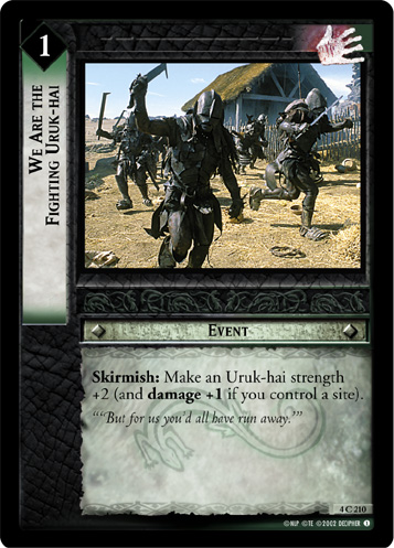 We Are the Fighting Uruk-hai (4C210) Card Image