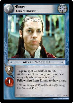  •Elrond, Lord of Rivendell - a unique Ally from the Fellowship of the Ring set  