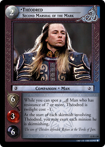 LotR TCG Wiki: Theodred, Second Marshal of the Mark (13R138)